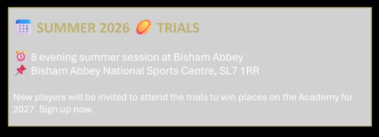 📅 SUMMER 2026 🏉 TRIALS ⏰ 8 evening summer session at Bisham Abbey📌 Bisham Abbey National Sports Centre, SL7 1RR New players will be invited to attend the trials to win places on the Academy for 2027. Sign up now.
